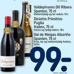 REMA 1000 Valdepinares DO Ribera, Diciotto Primitivo Puglia eller Val de Meigas Albariño tilbud