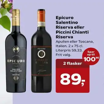 Kvickly Epicuro Salentino Riserva eller Piccini Chianti Riserva tilbud