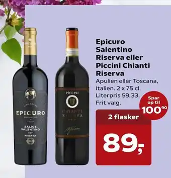 SuperBrugsen Epicuro Salentino Riserva eller Piccini Chianti Riserva tilbud