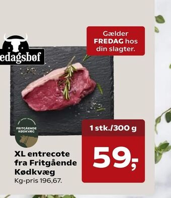 SuperBrugsen XL entrecote fra Fritgående Kødkvæg tilbud