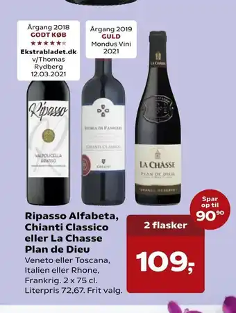 SuperBrugsen Ripasso Alfabeta, Chianti Classico eller La Chasse Plan de Dieu tilbud