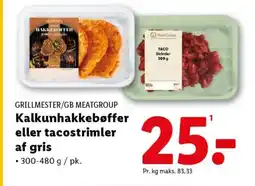 Lidl GRILLMESTER/GB MEATGROUP Kalkunhakkebøffer eller tacostrimler af gris tilbud