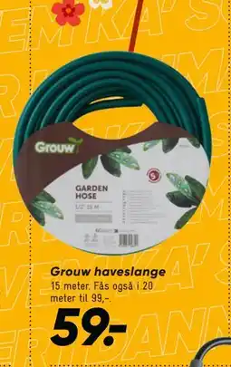 Bilka Grouw haveslange tilbud
