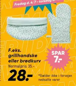 Bilka grillhandske eller brødkurv tilbud