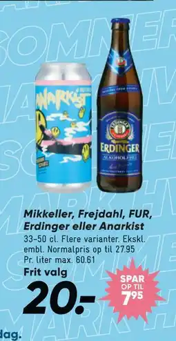 Bilka Mikkeller, Frejdahl, FUR, Erdinger eller Anarkist tilbud