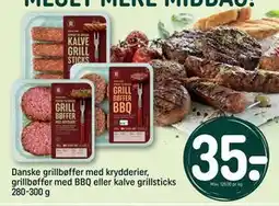REMA 1000 Danske grillbøffer med krydderier, grillbøffer med BBQ eller kalve grillsticks 280-300 g tilbud