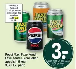 REMA 1000 Pepsi Max, Faxe Kondi, Faxe Kondi 0 kcal. eller appelsin 0 kcal 33 cl. Ex. pant tilbud