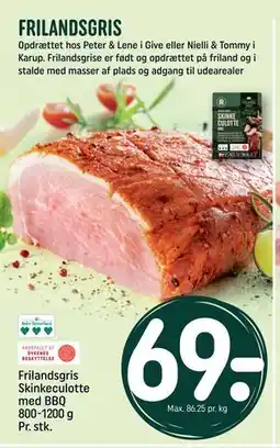 REMA 1000 Frilandsgris Skinkeculotte med BBQ 800-1200 g Pr. stk tilbud