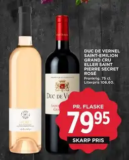 MENY DUC DE VERNEL SAINT-EMILION GRAND CRU ELLER SAINT PIERRE SECRET ROSÉ tilbud