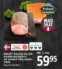 MENY RØGET BACON ELLER HAMBURGERRYG AF DANSK FRILANDS GRIS tilbud