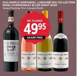 MENY OLD WORLD ZINFANDEL, LABOURÉ-ROI COLLECTION ROSÉ, CHARDONNAY ELLER PINOT NOIR tilbud