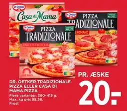 MENY DR. OETKER TRADIZIONALE PIZZA ELLER CASA DI MAMA PIZZA tilbud