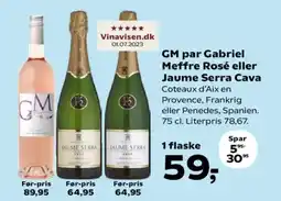 SuperBrugsen GM par Gabriel Meffre Rosé eller Jaume Serra Cava tilbud