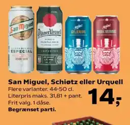 SuperBrugsen San Miguel, Schiøtz eller Urquell tilbud