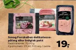 Kvickly Smag Forskellen delikatesse- pålæg eller belgisk paté tilbud