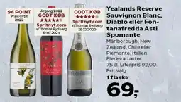 Kvickly Yealands Reserve Sauvignon Blanc, Diablo eller Fon- tanafredda Asti Spumante tilbud