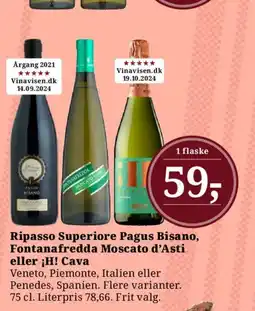 Dagli'Brugsen Ripasso Superiore Pagus Bisano, Fontanafredda Moscato d'Asti eller ¡H! Cava tilbud