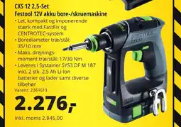 10-4 Byggecenter CXS 12 2,5-Set Festool 12V akku bore-/skruemaskine tilbud