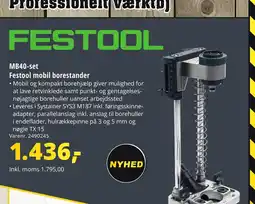 10-4 Byggecenter FESTOOL MB40-set Festool mobil borestander tilbud