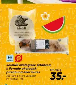Bilka Jalm&B økologiske pitabrød, Il Fornaio økologisk pizzabund eller flutes, DKK 35 tilbud