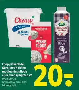 Coop 365 Coop piskefløde, Karolines Køkken madlavningsfløde eller Cheasy hytteost tilbud