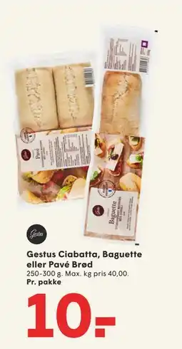 SPAR Gestus Ciabatta, Baguette eller Pavé Brød, DKK 10 tilbud
