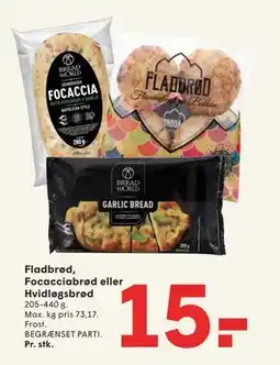 SPAR Fladbrød, Focacciabrød eller Hvidløgsbrød, DKK 15 tilbud