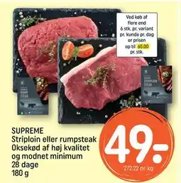 REMA 1000 SUPREME Striploin eller rumpsteak Oksekød af høj kvalitet og modnet minimum 28 dage 180 g, DKK 49 tilbud