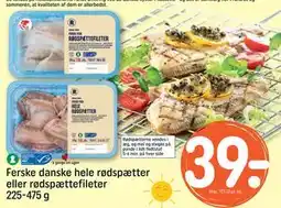 REMA 1000 Ferske danske hele rødspætter eller rødspættefileter 225-475 g, DKK 39 tilbud