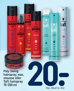 REMA 1000 Poly Swing hairspray, wax, mousse eller Taft hairspray 75-250 ml, DKK 20 tilbud