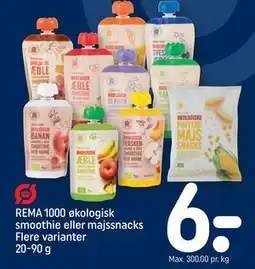 REMA 1000 REMA 1000 økologisk smoothie eller majssnacks Flere varianter 20-90 g, DKK 6 tilbud