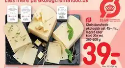 REMA 1000 Christianshede økologisk ost 45+ ml., lagret eller Mini 20+ ml. 380-500 g, DKK 39 tilbud