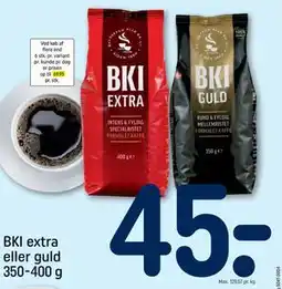 REMA 1000 BKI extra eller guld 350-400 g, DKK 45 tilbud