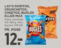 MENY LAY’S DORITOS, CRUNCHETOS, CHEETOS, BUGLES ELLER MAX, DKK 12 tilbud