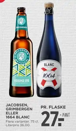 MENY JACOBSEN, GRIMBERGEN ELLER 1664 BLANC, DKK 27 tilbud