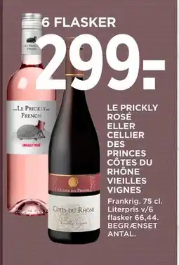 MENY LE PRICKLY ROSÉ ELLER CELLIER DES PRINCES CÔTES DU RHÔNE VIEILLES VIGNES, DKK 299 tilbud