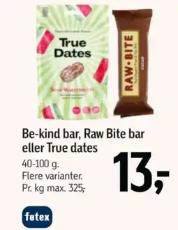 Føtex Be-kind bar, Raw Bite bar eller True dates tilbud