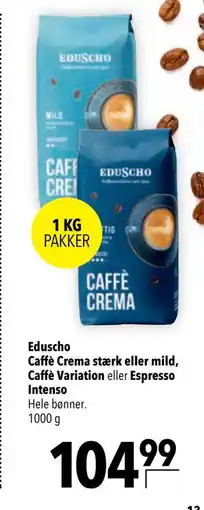 Citti Eduscho Caffè Crema stærk eller mild, Caffè Variation eller Espresso Intenso, DKK 104.99 tilbud