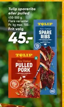 Bilka Tulip spareribs eller pulled, DKK 45 tilbud