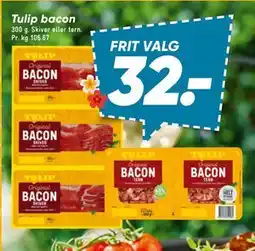 Bilka Tulip bacon, DKK 32 tilbud
