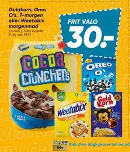 Bilka Guldkorn, Oreo O’s, 7-morgen eller Weetabix morgenmad, DKK 30 tilbud