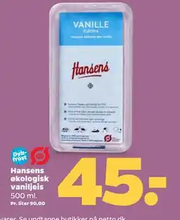 Netto Hansens økologisk vaniljeis, DKK 45 tilbud