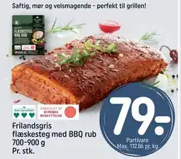 REMA 1000 Frilandsgris flæskesteg med BBQ rub 700-900 g Pr. stk., DKK 79 tilbud