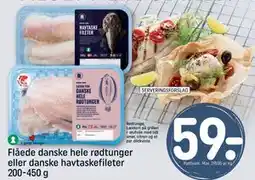 REMA 1000 Flåede danske hele rødtunger eller danske havtaskefileter 200-450 g, DKK 59 tilbud