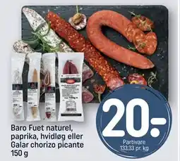REMA 1000 Baro Fuet naturel, paprika, hvidløg eller Galar chorizo picante 150 g, DKK 20 tilbud