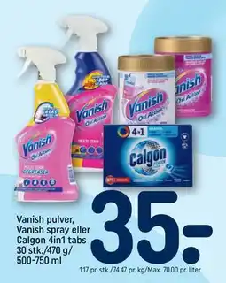 REMA 1000 Vanish pulver, Vanish spray eller Calgon 4in1 tabs 30 stk./470 g/ 500-750 ml, DKK 35 tilbud