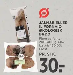 MENY JALM&B ELLER IL FORNAIO ØKOLOGISK BRØD, DKK 30 tilbud