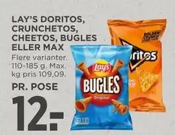 MENY LAY’S DORITOS, CRUNCHETOS, CHEETOS, BUGLES ELLER MAX, DKK 12 tilbud