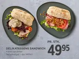MENY DELIKATESSENS SANDWICH, DKK 49.95 tilbud