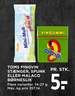 MENY TOMS PINGVIN STÆNGER, SPUNK ELLER MALACO BØRNESLIK, DKK 5 tilbud